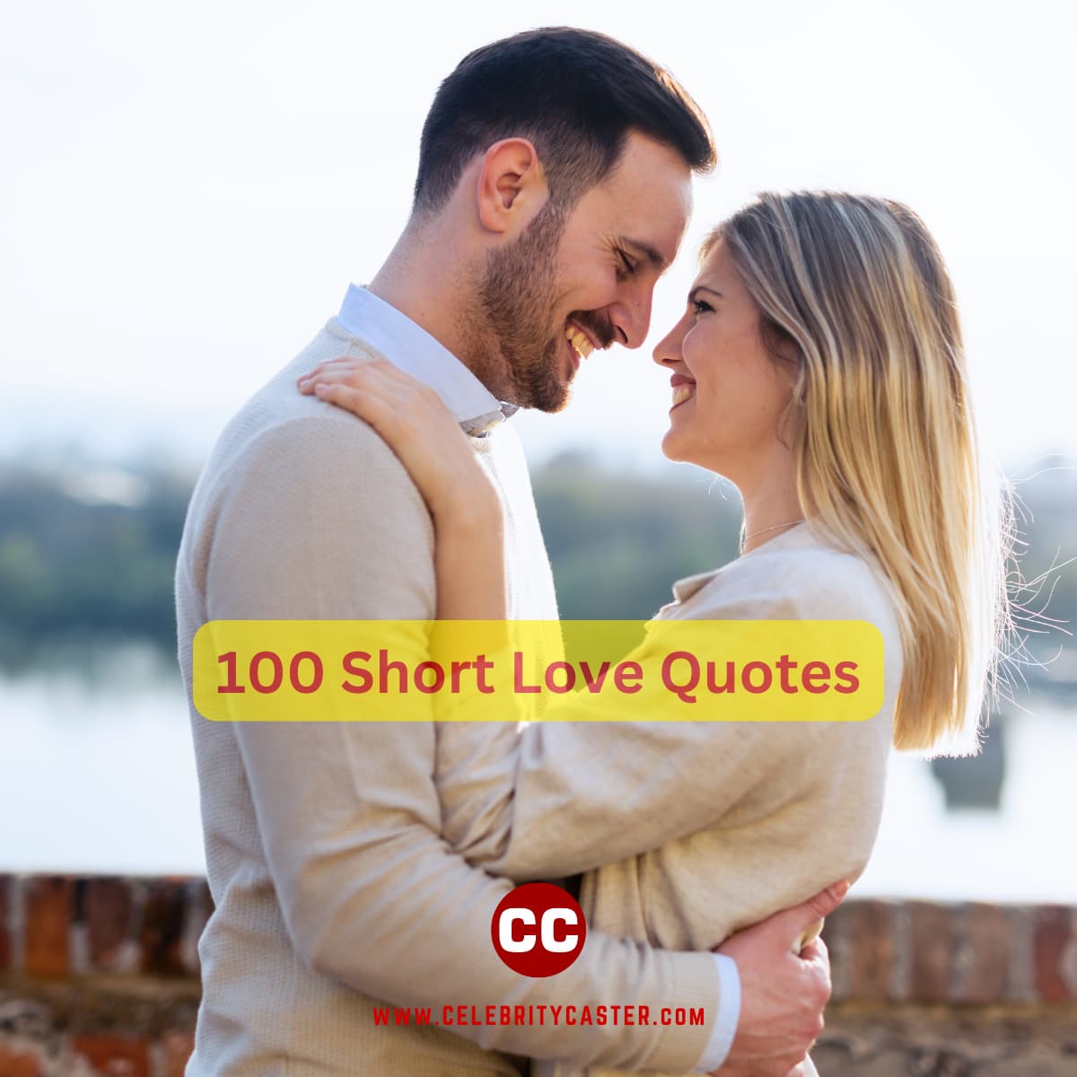 100 Short Love Quotes