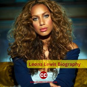 Leona Lewis Biography