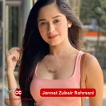 Jannat Zubair Rahmani Biography