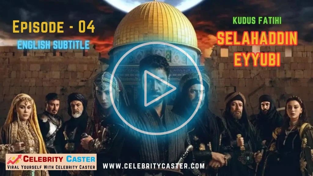 Fatihi Kudus Salahuddin Ayyubi Episode 1 English Subtitle Free Download