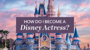 People who want to become Disney actresses must demonstrate their passion for acting. But how do you do it? Let’s go through the steps.