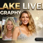 Blake Lively Biography feature image featuring the Hollywood actress with elegant portraits and modern CelebrityCaster design.